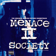 Menace II Society (The Original Motion Picture Soundtrack)